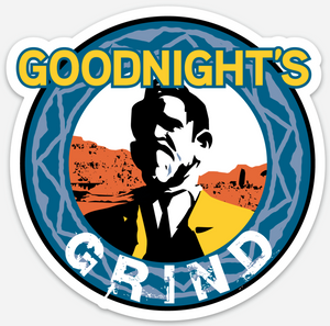 Goodnight's Grind Sticker